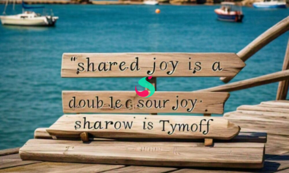 shared joy is a double joy; shared sorrow is tymoff