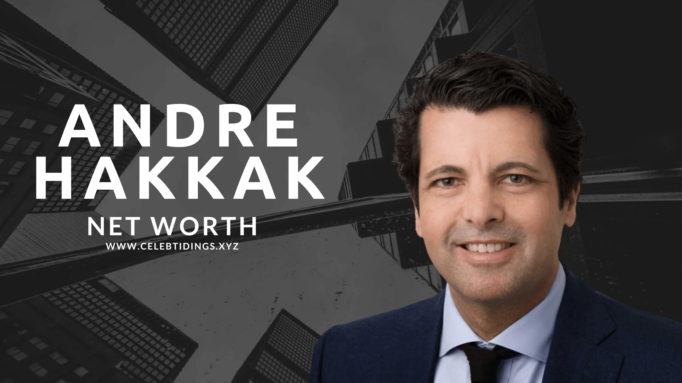 andre hakkak net worth