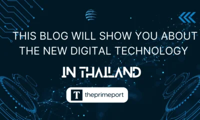 this blog will show you about the new digital technology in thailand