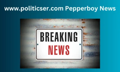 www.politicser.com pepperboy news