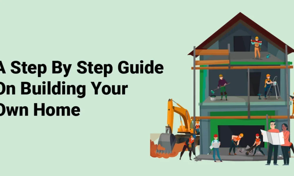 guide to building your own home